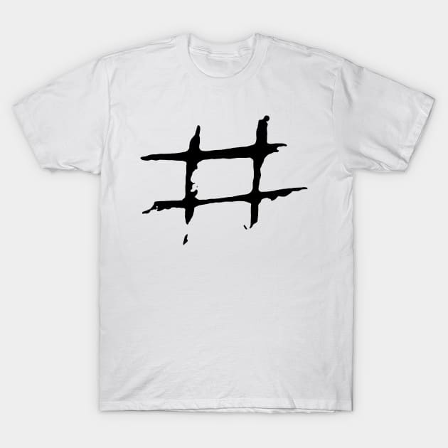 Dark and Gritty Hashtag Number Sign T-Shirt by MacSquiddles
